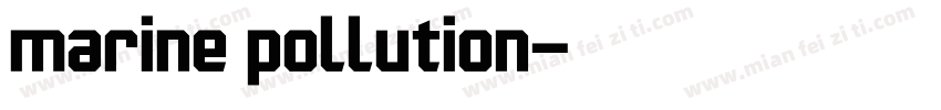 marine pollution字体转换